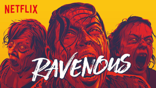 Ravenous | Netflix Official Site