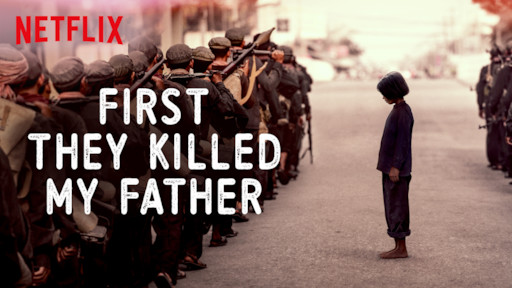 First They Killed My Father | Netflix Official Site