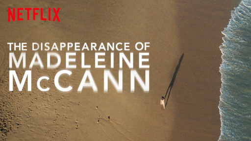 The Disappearance of Madeleine McCann | Netflix Official Site