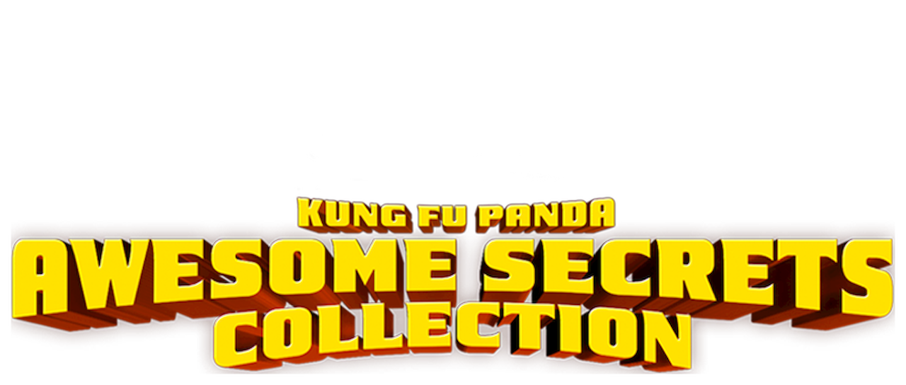 Watch Dreamworks Kung Fu Panda Awesome Secrets Netflix