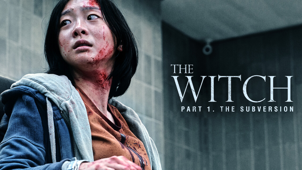 The Witch Part 1. The Subversion Netflix Is 'The Witch: Part 1 - The Subversion' on Netflix? Where to Watch the