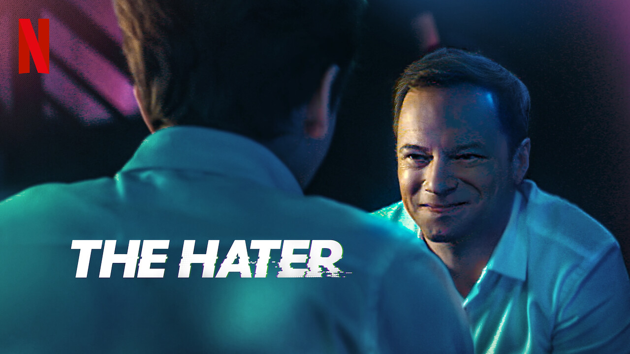 Is The Hater On Netflix Where To Watch The Movie New On Netflix Usa