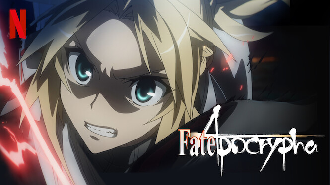 Where Can I Watch Fate Apocrypha Fate/Apocrypha (2017) - Netflix | Flixable
