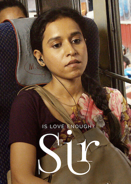 Is Is Love Enough Sir aka Sir on Netflix Where to Watch